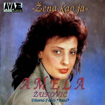 Amela Zukovic - Diskografija (1983-2006)  Amela+zukovic-zena+kao+ja