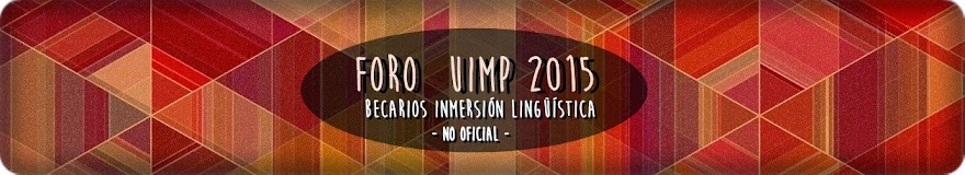 FORO UIMP 2015 Becarios Inmersión Lingüística