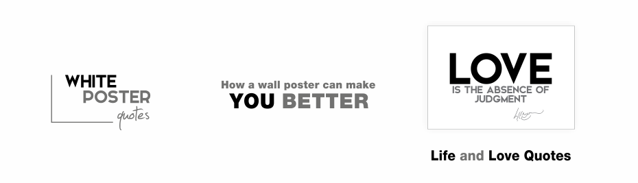White Poster Quotes - How a wall poster can make YOU BETTER
