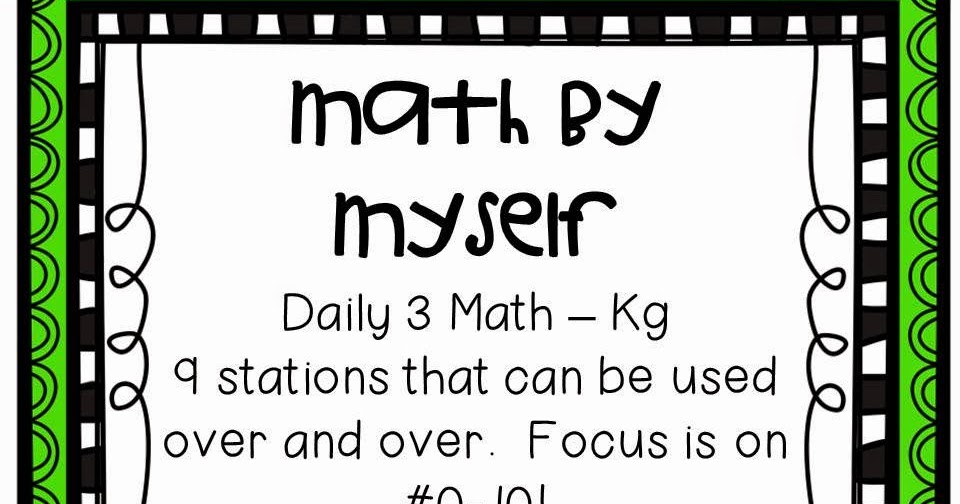 Kindergarten is Grrreat!: Daily 3 Math - Math by Myself