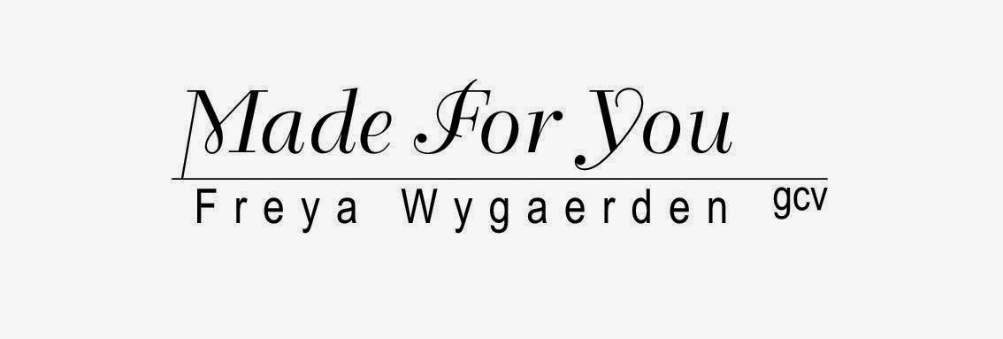Made For You - Freya Wygaerden