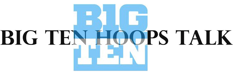 Big Ten Hoops Talk