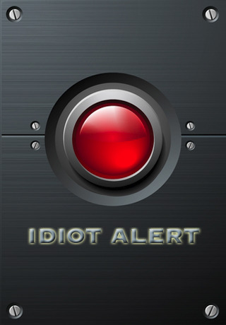 idiot+alert.jpg