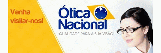 Ótica Nacional: Qualidade para a sua Visão!