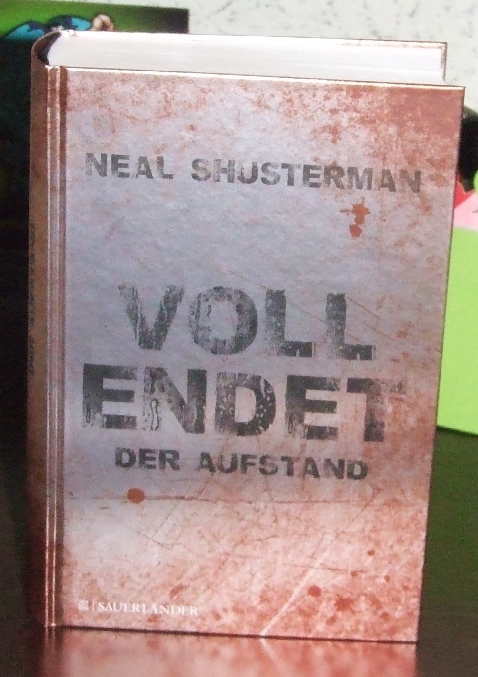 Vanessas Bücherecke Vollendet Der Aufstand von Neal Shusterman