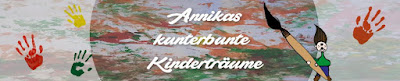    Annikas Kunterbunte Kinderträume