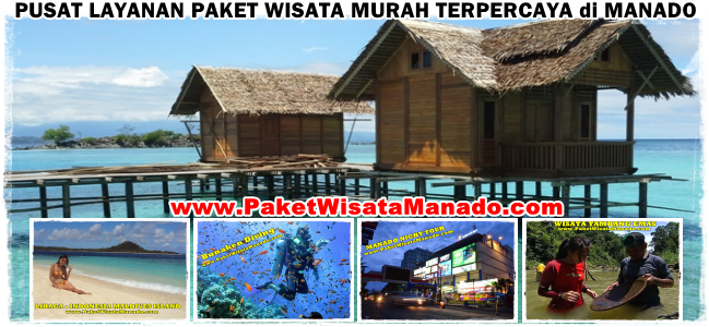 Paket Wisata Manado Cakraloka Travel Wisata Kota Manado Sulawesi Utara
