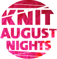 Knit August Nights