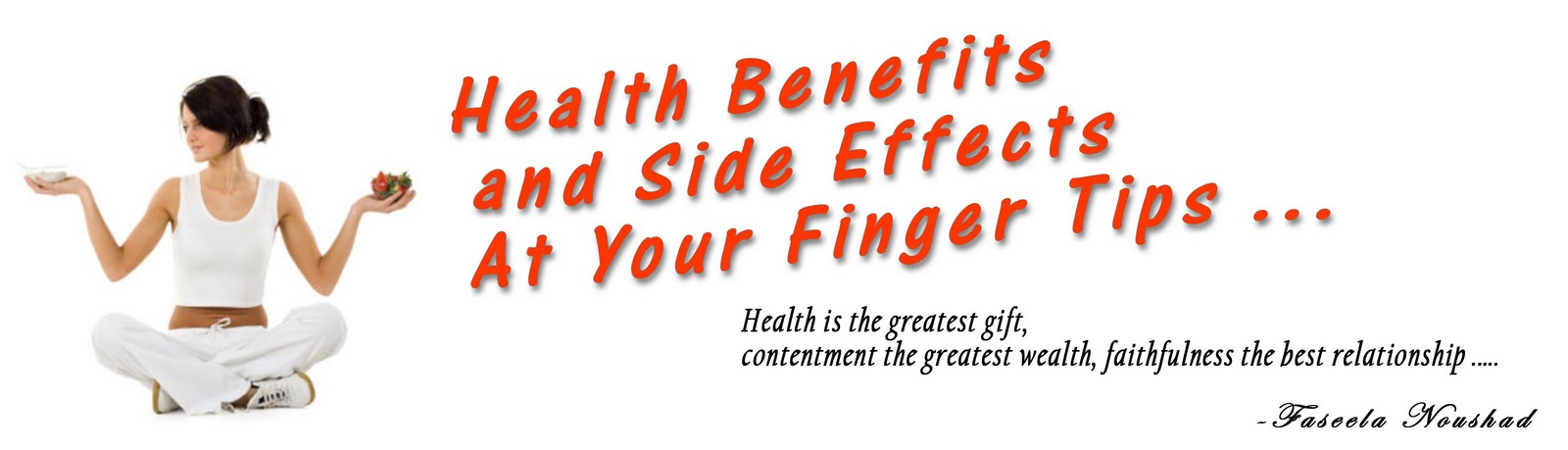 Health Benefits and Side Effects At Your Finger Tips
