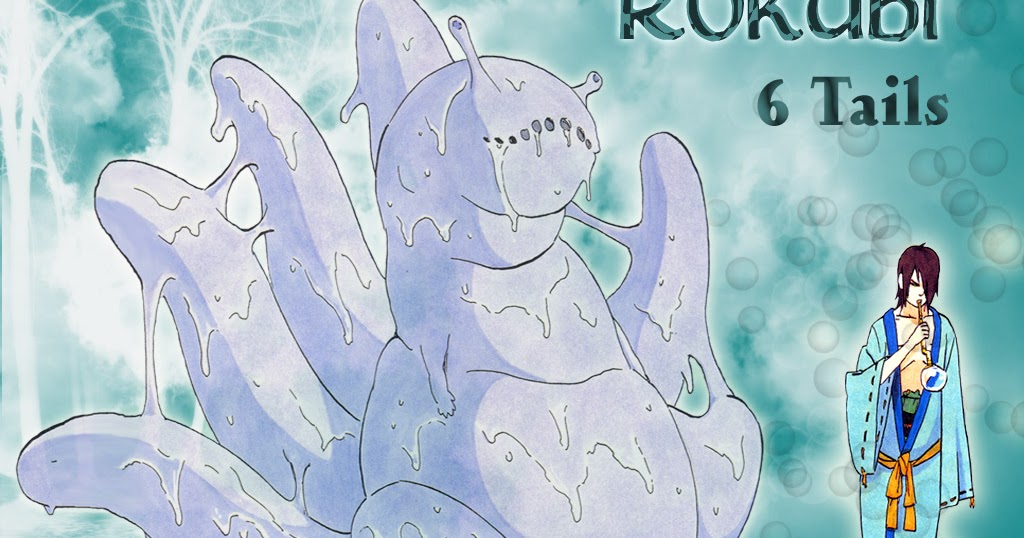 Naruto Informasi: Jinchuriki ekor 6