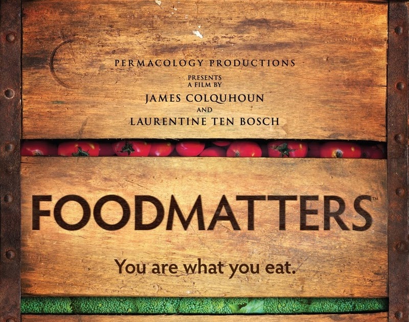 Dietitian Ambition "Food Matters" The Documentary, a MUST see!