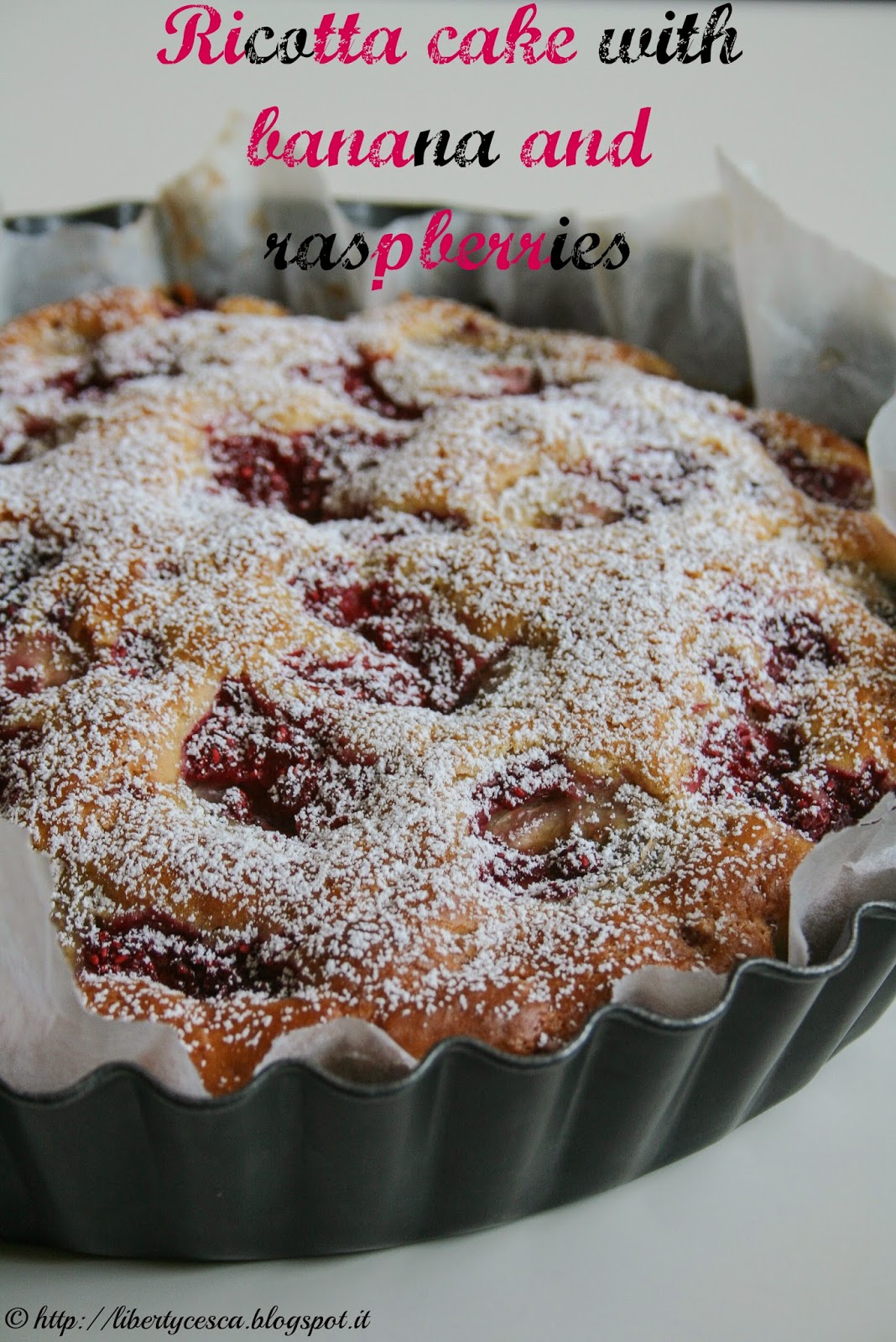 torta ricotta, banana e lamponi / ricotta cake with banana and raspberries