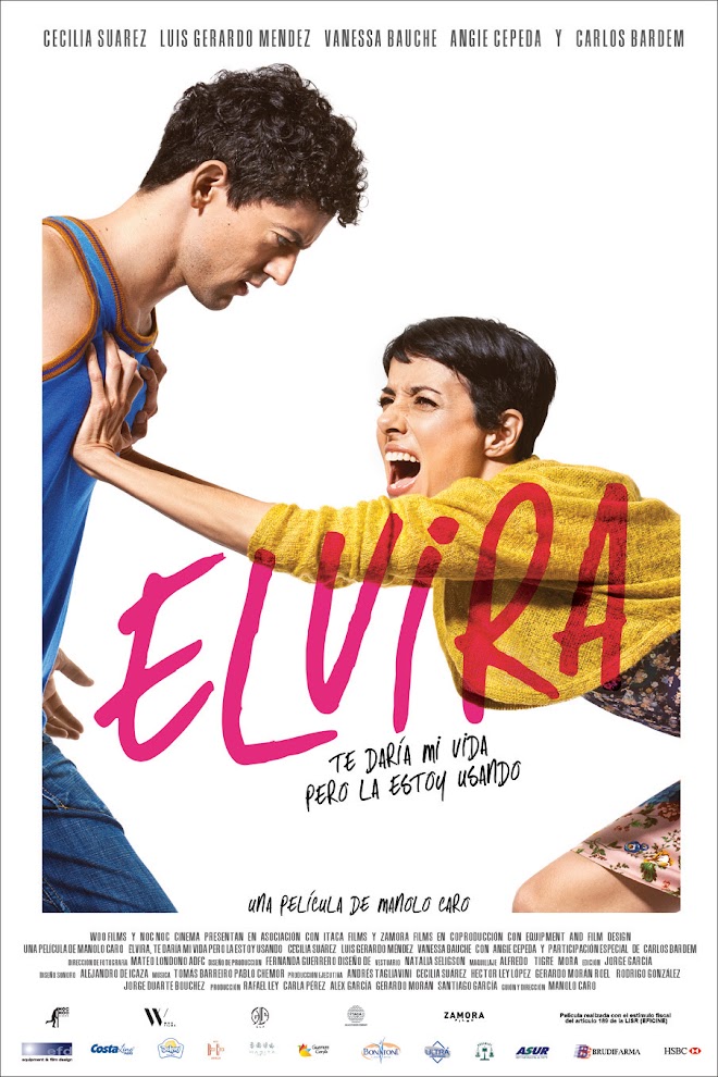 Elvira te daría mi vida, pero la estoy usando (2015)