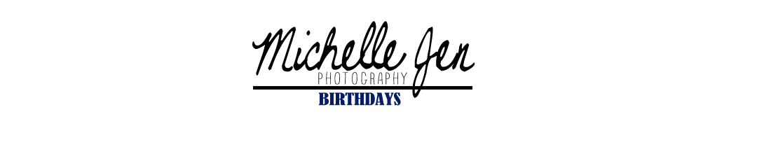 Michelle.Jen Photography :: Birthdays ::