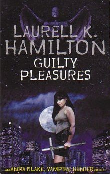 Feeling Fictional Review Guilty Pleasures Laurell K Hamilton