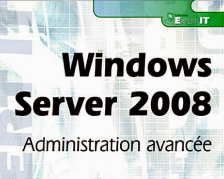 Livre: Windows Server 2008 (Administration Avancée) Url