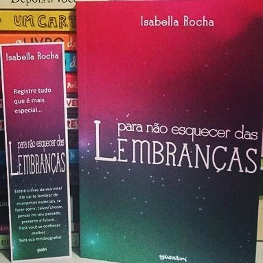 Para não esquecer das lembranças - Isabella Rocha (R$ 30)