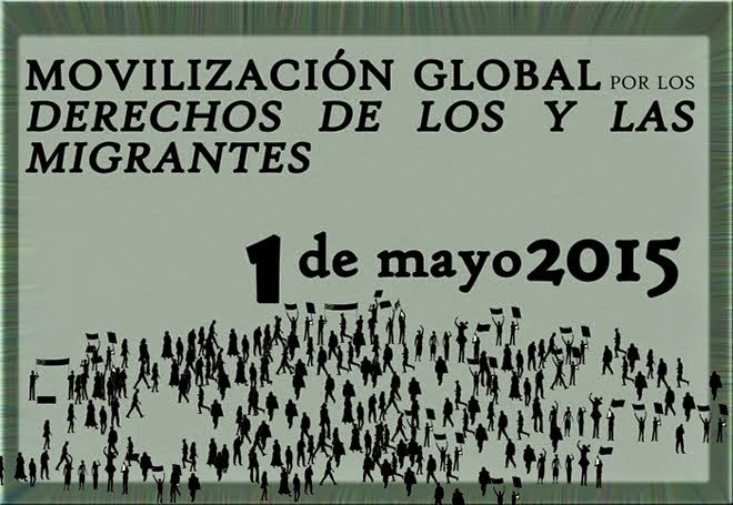 1ro de Mayo: Marcha Global por los derechos de los y las migrantes
