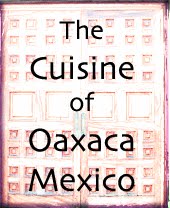 Oaxaca Cuisine