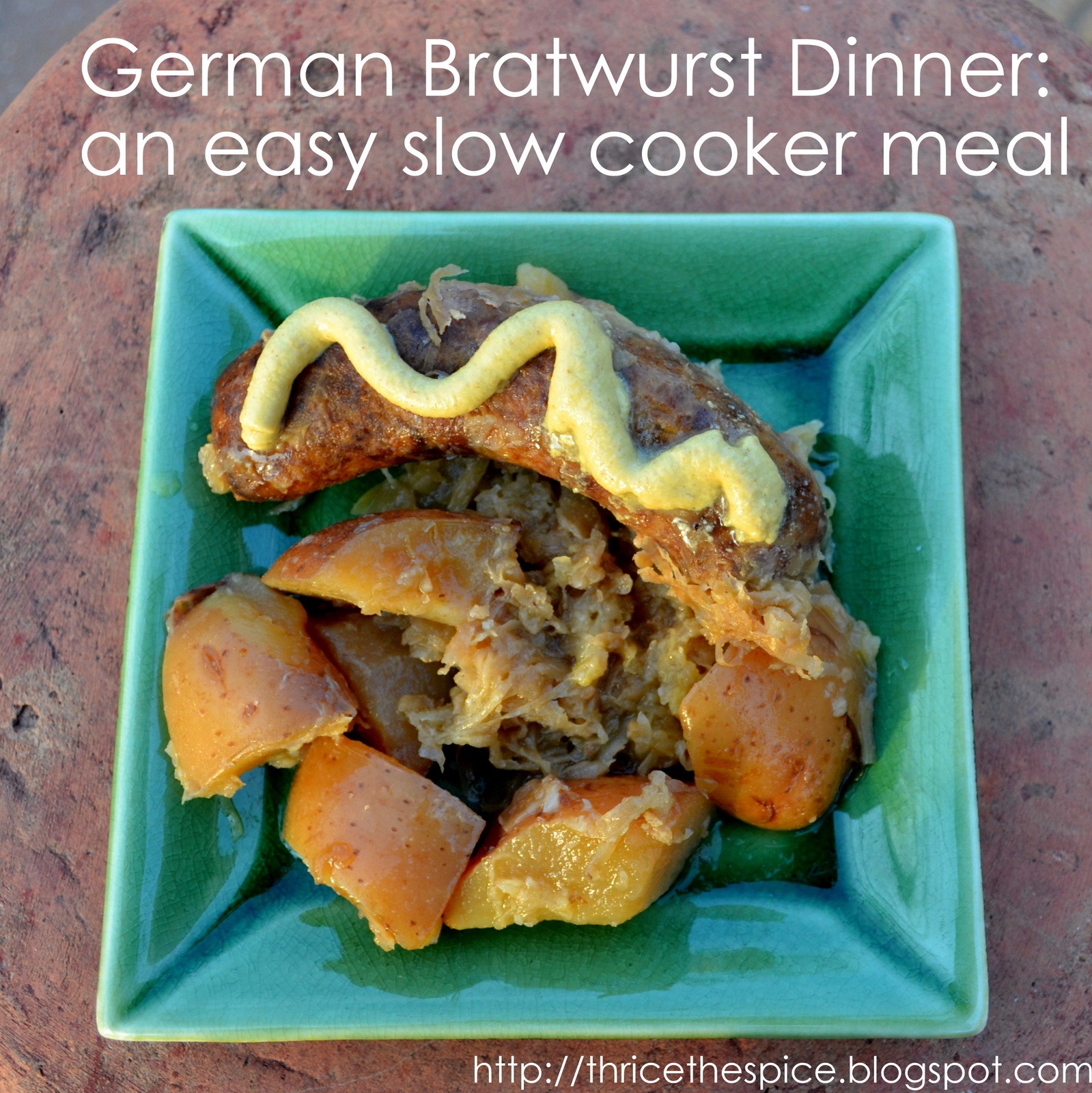 ThriceTheSpice German Bratwurst Dinner in the Slow Cooker