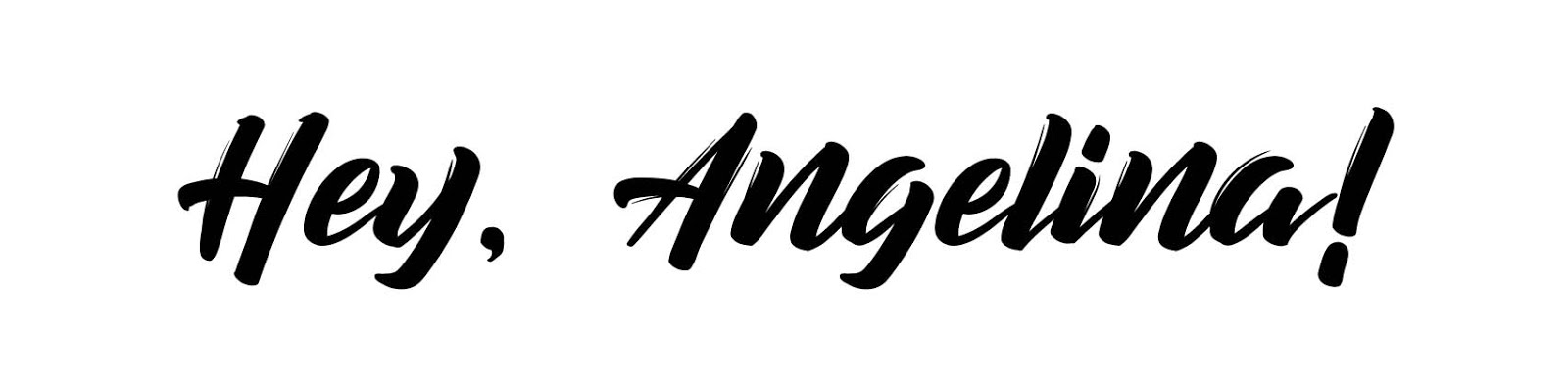 Hey, Angelina! - Lifestyle and Beauty Blog