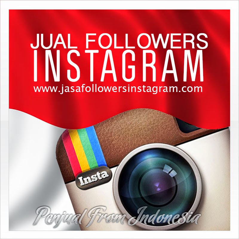 jual jasa tambah follower instagram aktif indonesia jual jual jasa tambah follower instagram aktif indonesia jual