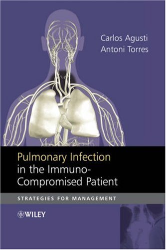 Pulmonary Infection in the Immunocompromised Patient: Strategies for Management 