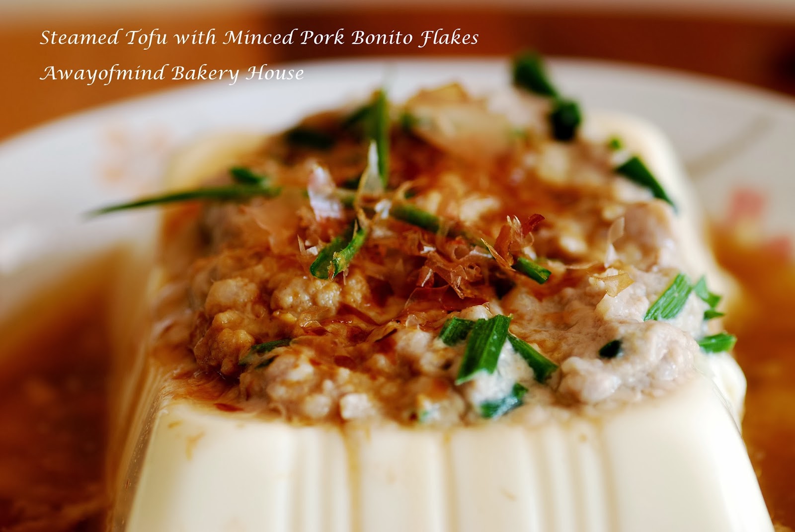 Awayofmind Bakery House Steamed Tofu with Minced Pork Bonito Flakes