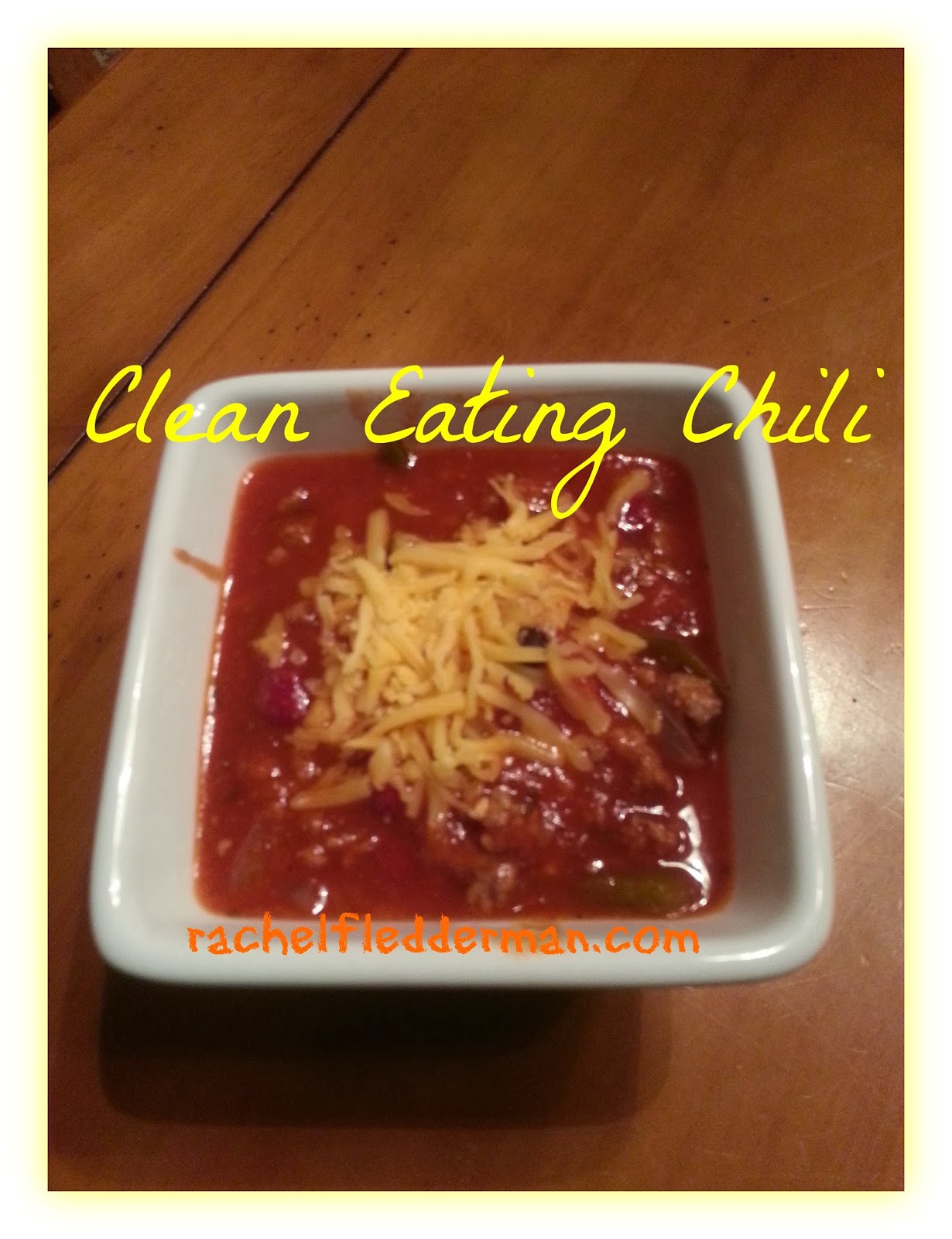 Clean Eating Meets Country Girl Clean Eating Chili Recipe