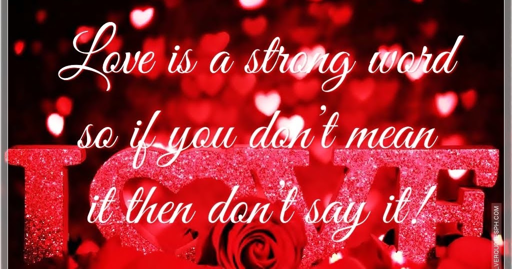 Love Is a Strong Word - SILVER QUOTES