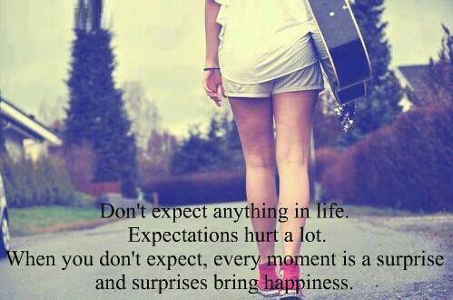 expect quotes anything don expectations happiness hurt thoughts great dont lot surprise famous quotesgram nice parents wordsonimages surprises heaven