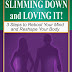 Slimming Down and Loving It! - Free Kindle Non-Fiction