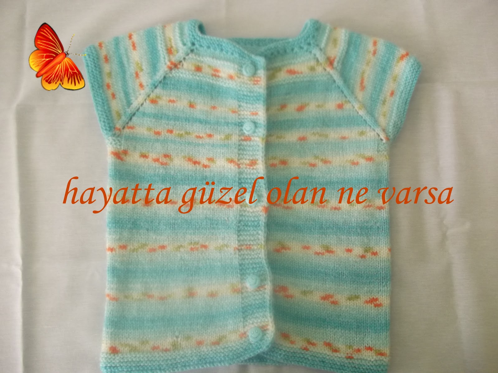 hayatta güzel olan ne varsa akıllı ipten bebek yeleği