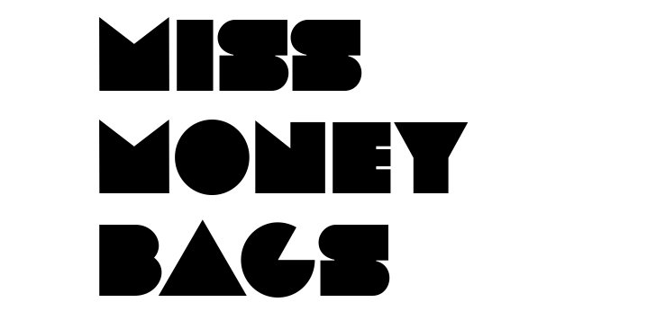 miss moneybags