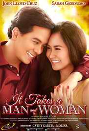  The film follows the life of Miggy (John Lloyd Cruz) and Laida (Sarah Geronimo) after their break-up which occurred after the events in the second film. -   Genre: Comedy, Drama, Romance, I,Tagalog, Pinoy, It Takes a Man and a Woman (2013)  - 