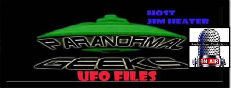 Paranormal Geeks Radio:UFO Files