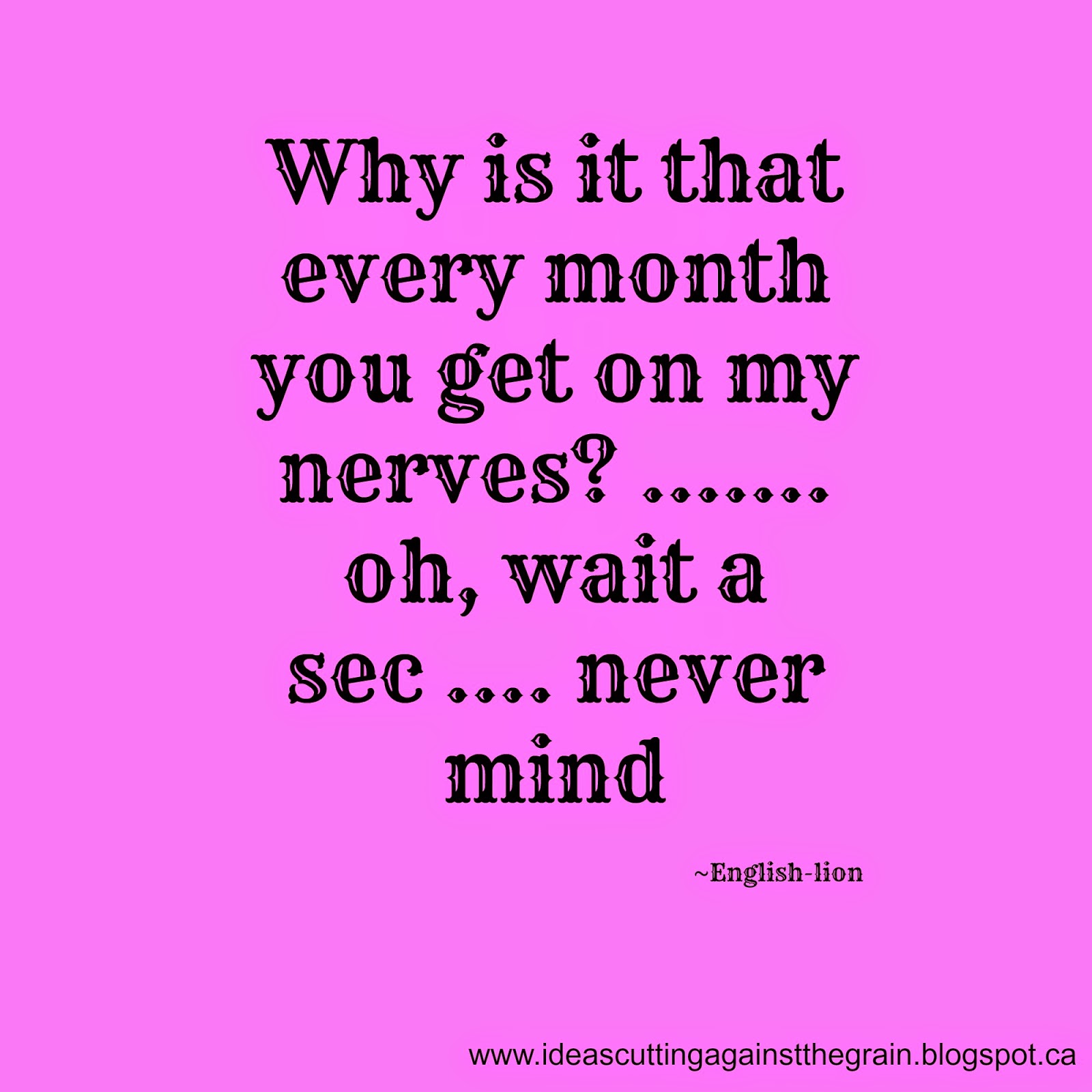 Getting On My Nerves Quotes. QuotesGram