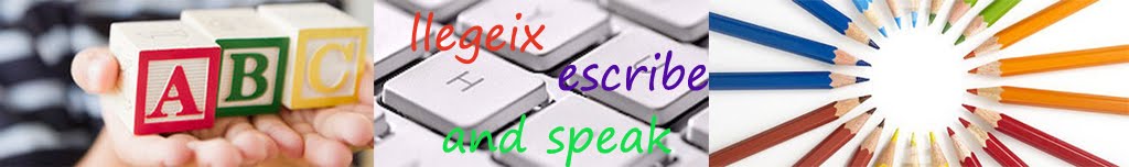 Llegeix,escribe and speak
