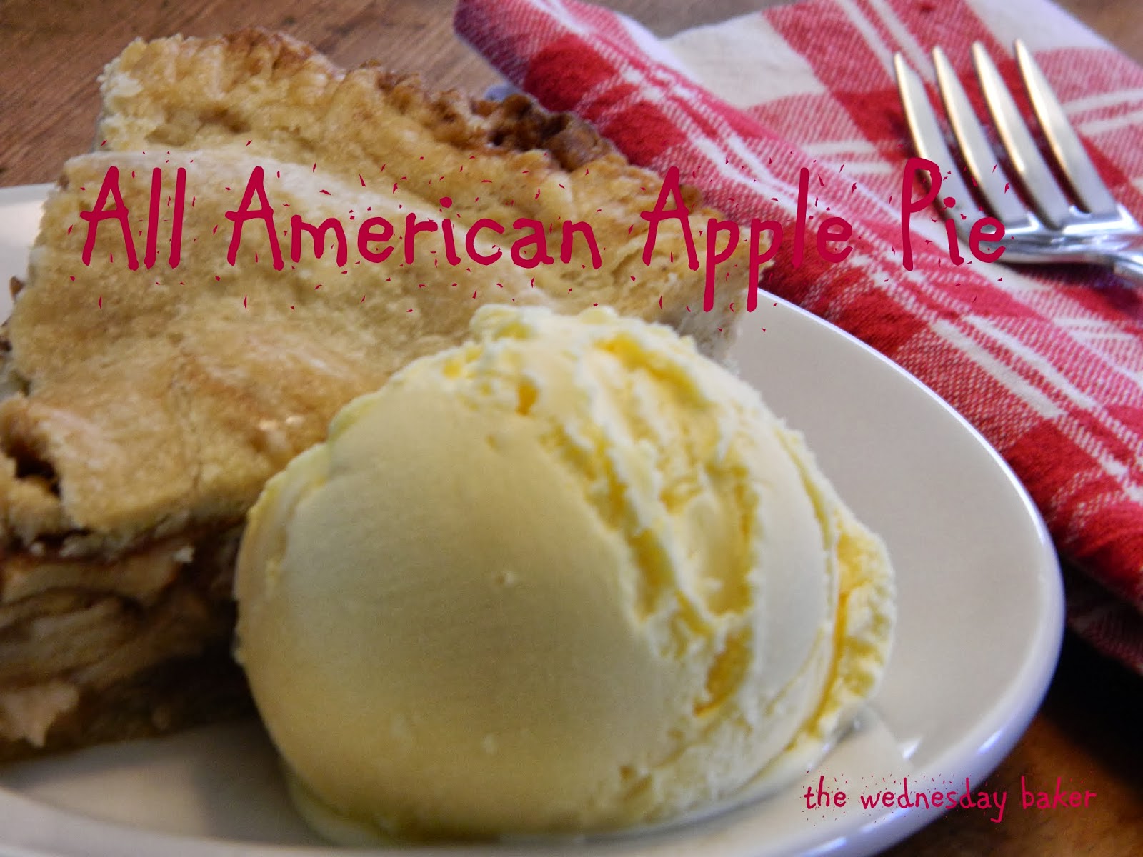 The Wednesday Baker SPICED UP APPLE PIE "THE BEST"