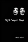 Eight Oregon Plays
