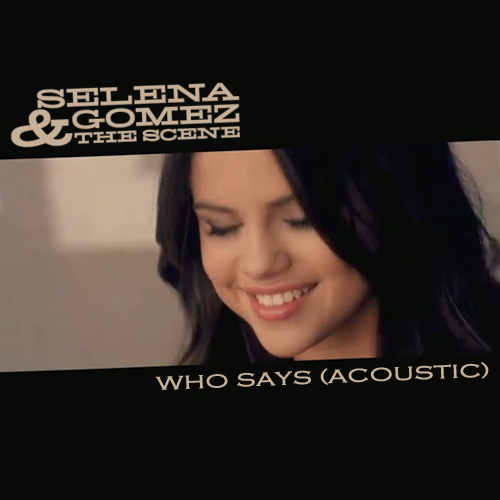 http://1.bp.blogspot.com/-iFWYu7BoA-Q/TZzKySrJH9I/AAAAAAAACpE/jc-FnHJc9So/s1600/Who%2BSays%2B%2528Acoustic%2529.png