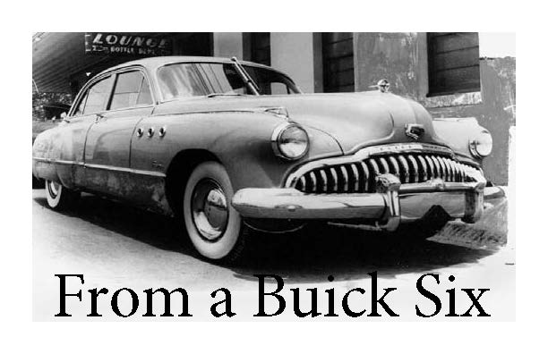 From a Buick Six
