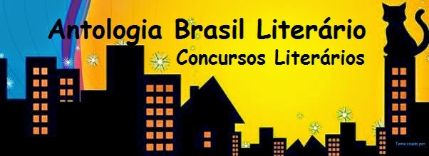 Antologia Brasil Literário * Concursos Literários