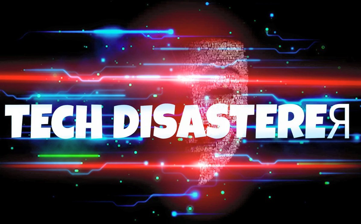 Tech Disasterer