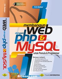 Membangun Web Dengan PHP & Mysql Untuk Pemula dan Programer
