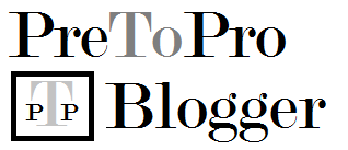 PreToPro Blogger