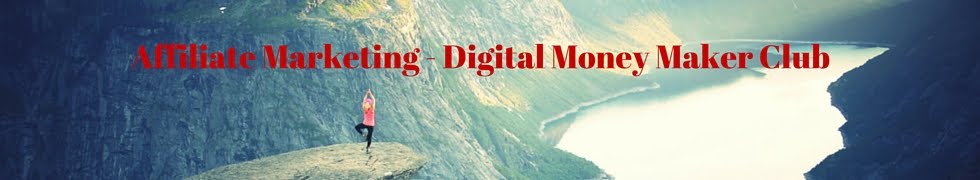 Affiliate Marketing - Digital Money Maker Club