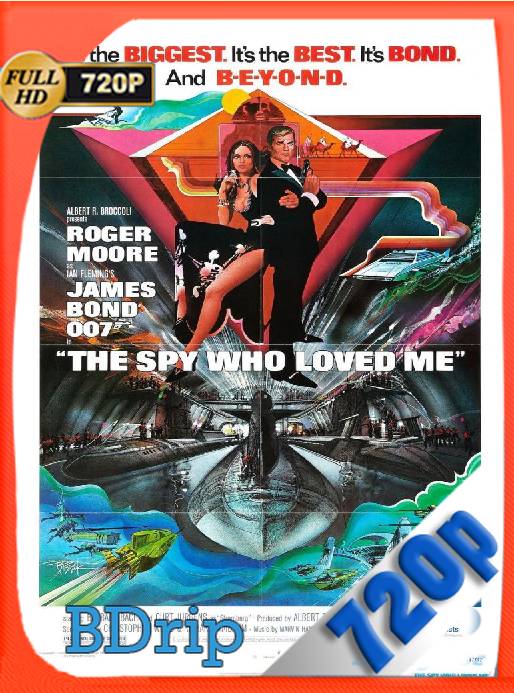 007 La Espía Que Me Amó (1977) BDRip [720p] [Latino] [GoogleDrive] [RangerRojo]