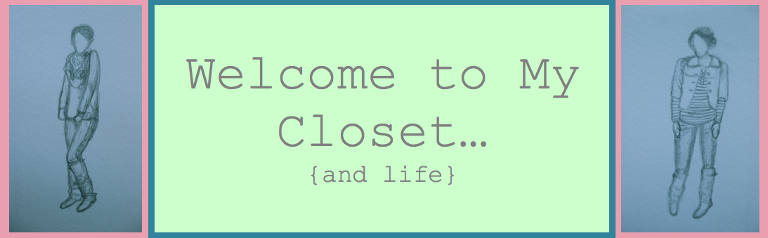 Welcome to my Closet