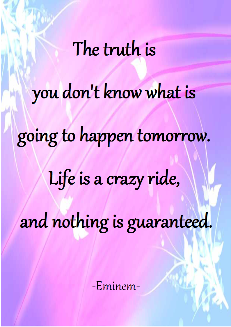 A Collection Of Delicious Recipes The truth is you don't know what is going to happen tomorrow